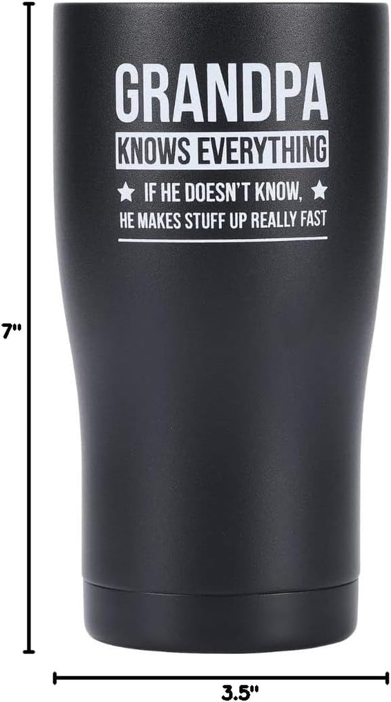 Grandpa Knows Everything, Grandpa Birthday, Best Grandpa Tumbler 20Oz (Black)