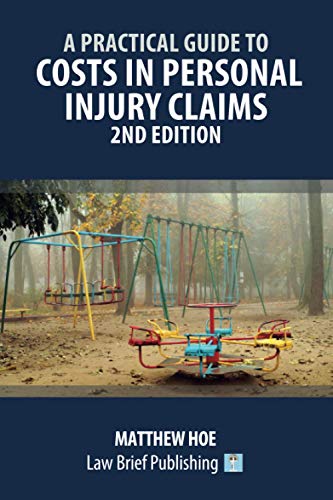 Practical Guide to Costs in Personal Injury Claims