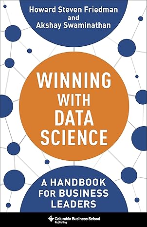Winning with Data Science: A Handbook for Business Leaders