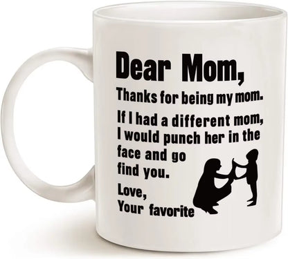 Mothers Day Gifts Funny Coffee Mug for Mom, Dear Mom, I'M Your Favorite Child Coffee Mug