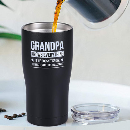 Grandpa Knows Everything, Grandpa Birthday, Best Grandpa Tumbler 20Oz (Black)