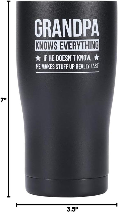 Grandpa Knows Everything, Grandpa Birthday, Best Grandpa Tumbler 20Oz (Black)