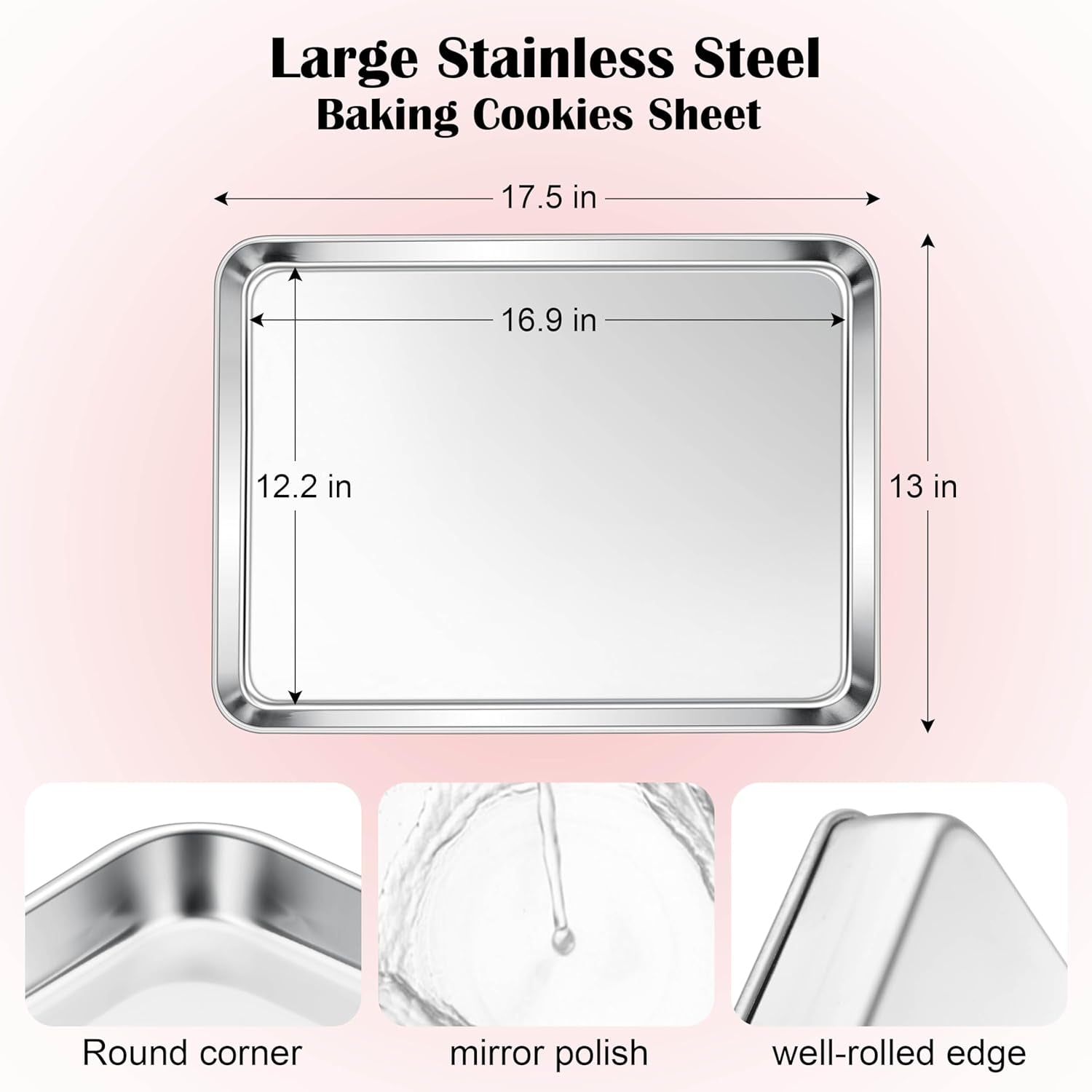 18”X13” Stainless Steel Baking Sheet Pan, Healthy & Rust Free, Mirror Finish & Dishwasher Safe, 1 Pack