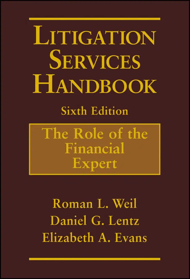 Litigation Services Handbook: The Role of the Financial Expert